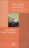 RECURSOS HUMANOS. FUNDAMENTOS DEL COMPORTAMIENTO HUMANO EN | 9788474905038 | GÓMEZ FERNÁNDEZ, JOSE MANUEL | Llibreria La Gralla | Llibreria online de Granollers