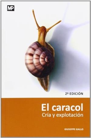 CARACOL.CRIA Y EXPLOTACIÓN, EL | 9788471147684 | GALLO, GIUSEPPE | Llibreria La Gralla | Llibreria online de Granollers