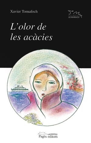 OLOR DE LES ACÀCIES, L' (LO MARRACO) | 9788479355791 | TORNAFOCH, XAVIER | Llibreria La Gralla | Librería online de Granollers