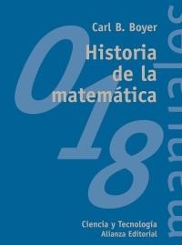 HISTORIA DE LA MATEMATICA (CIENCIA Y TECNOLOGIA) | 9788420681863 | BOYER, CARL B. | Llibreria La Gralla | Librería online de Granollers