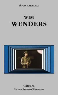 WIM WENDERS (SIGNO E IMAGEN/CINEASTAS) | 9788437616827 | MARZABAL, IÑIGO | Llibreria La Gralla | Llibreria online de Granollers