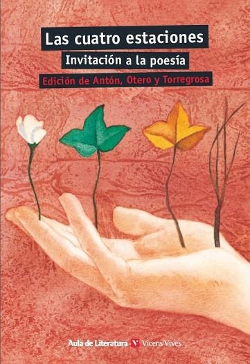 CUATRO ESTACIONES, LAS.INVITACIÓN A LA POESÍA (AULA LITER29) | 9788431648183 | CARVAJAL, ANTONIO/ALONSO, DAMASO/Y OTROS/OTERO TORAL, MANUEL | Llibreria La Gralla | Librería online de Granollers