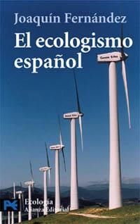 ECOLOGISMO ESPAÑOL, EL (CIENCIA Y TECNICA) | 9788420639727 | FERNANDEZ, JOAQUIN | Llibreria La Gralla | Librería online de Granollers