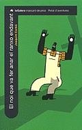 NOI QUE VA FER ANAR EL RANXO ENDAVANT, EL | 9788424674106 | CARBO, JOAQUIM | Llibreria La Gralla | Llibreria online de Granollers