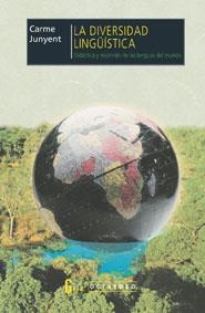 DIVERSIDAD LINGÜISTICA, LA | 9788480633727 | JUNYET, CARME | Llibreria La Gralla | Librería online de Granollers