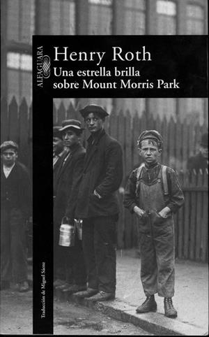 ESTRELLA BRILLA SOBRE MOUNT MORRIS PARK | 9788420429991 | ROTH, HENRY | Llibreria La Gralla | Librería online de Granollers