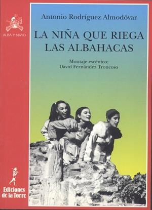 NIÑA QUE RIEGA LAS ALBAHACAS, LA | 9788479601362 | RODRÍGUEZ. ANTONIO | Llibreria La Gralla | Librería online de Granollers