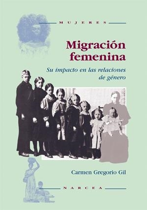 MIGRACION FEMENINA | 9788427712508 | GREGORIO GIL, CARMEN | Llibreria La Gralla | Llibreria online de Granollers