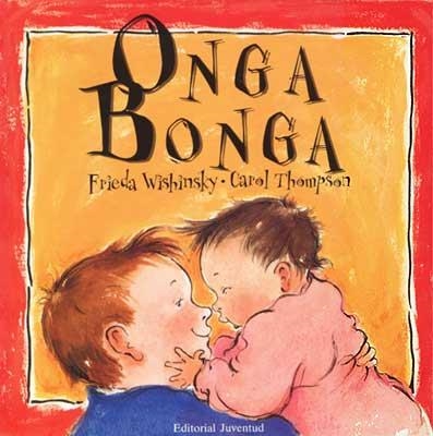 ONGA BONGA | 9788426131133 | WISHINSKY, FRIEDA / THOMPSON, CAROL | Llibreria La Gralla | Llibreria online de Granollers