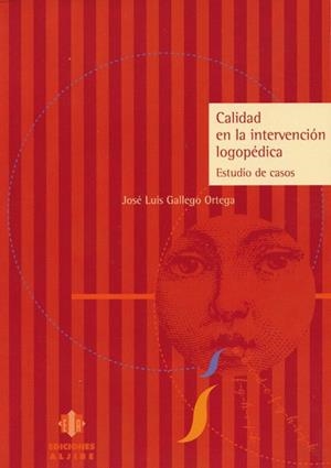 CALIDAD EN LA INTERVENCION LOGOPEDICA | 9788495212047 | GALLEGO, ORTEGA, J. L | Llibreria La Gralla | Librería online de Granollers
