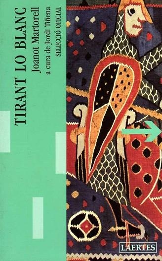 TIRANT LO BLANC (LECTURES I ITINERARIS 31) CATALA ANTIC | 9788475843902 | MARTORELL, JOANOT | Llibreria La Gralla | Librería online de Granollers