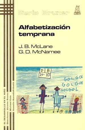 ALFABETIZACION TEMPRANA (EL DESARROLLO EN EL NIÑO 23) | 9788471124241 | MCLANE, J.B. / MCNAMEE, G.D. | Llibreria La Gralla | Llibreria online de Granollers