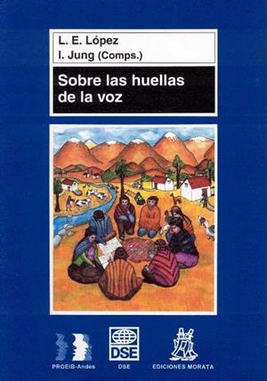 SOBRE LAS HUELLAS DE LA VOZ (PEDAGOGIA) | 9788471124418 | LOPEZ, L.E. / JUNG, I. | Llibreria La Gralla | Llibreria online de Granollers