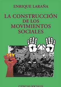 CONSTRUCCION DE LOS MOVIMIENTOS SOCIALES (CIENCIAS SOCIALES) | 9788420679495 | LARAÑA, ENRIQUE | Llibreria La Gralla | Llibreria online de Granollers