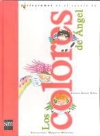 COLORES DE ANGEL, LOS (PICTOGRAMAS EN EL CUENTO DE) | 9788434864467 | GOMEZ YEBRA, ANTONIO | Llibreria La Gralla | Librería online de Granollers