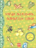 VERDE ACEITUNA, AMARILLO LIMON (JUANDO EN LA COCINA) | 9788434865129 | MADROÑERO, ESTER | Llibreria La Gralla | Librería online de Granollers