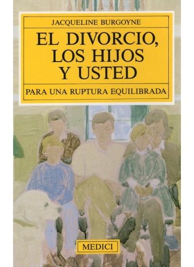 DIVORCIO, LOS HIJOS, Y USTED, EL | 9788486193270 | BURGOYNE, JACQUELINE | Llibreria La Gralla | Llibreria online de Granollers