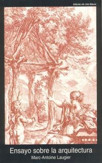 ENSAYO SOBRE LA ARQUITECTURA | 9788446010487 | LAUGIER, MARC-ANTOINE | Llibreria La Gralla | Librería online de Granollers