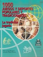 1000 JUEGOS Y DEPORTES POPULARES Y TRADICIONALES | 9788480194013 | LAVEGA BURGUES, PERE / OLOSO CLIMENT, SALVADOR | Llibreria La Gralla | Librería online de Granollers