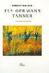 GERMANS TANNER, ELS (A TOT VENT, 369) | 9788482565439 | WALSER, ROBERT | Llibreria La Gralla | Librería online de Granollers