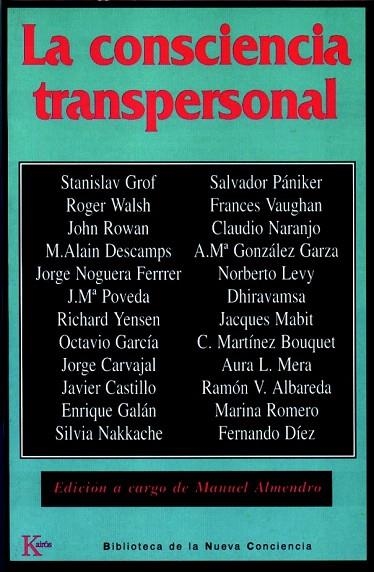 CONSCIENCIA TRANSPERSONAL, LA | 9788472453876 | GROF, STANISLAV / WALSH, ROGER I ALTRES | Llibreria La Gralla | Llibreria online de Granollers