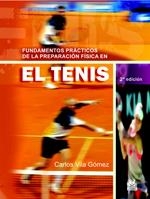 FUNDAMENTOS PRACTICOS DE LA PREPARACION FISICA EN EL TENIS | 9788480193931 | VILA GOMEZ, CARLOS | Llibreria La Gralla | Librería online de Granollers
