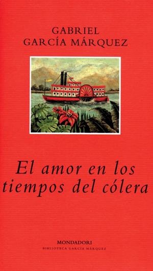 AMOR EN LOS TIEMPOS DEL COLERA, EL (LITERATRA MONDADORI 21) | 9788439703853 | GARCIA MARQUEZ, GABRIEL | Llibreria La Gralla | Librería online de Granollers