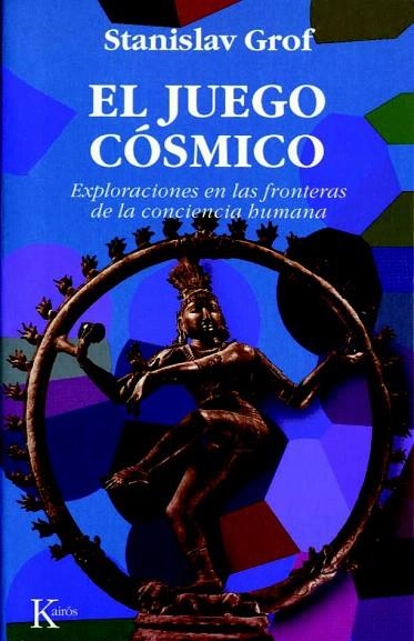 JUEGO COSMICO, EL | 9788472454149 | GROF, STANISLAV | Llibreria La Gralla | Librería online de Granollers