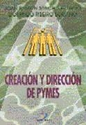 CREACION Y DIRECCION DE PYMES | 9788479783976 | SANCHIS PALACIO, JOAN RAMON / RIBEIRO SORIANO, D. | Llibreria La Gralla | Librería online de Granollers