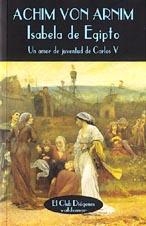 ISABEL DE EGIPCIO (EL CLUB DIOGENES 122) | 9788477022749 | VON ARNIM, ACHIM | Llibreria La Gralla | Librería online de Granollers