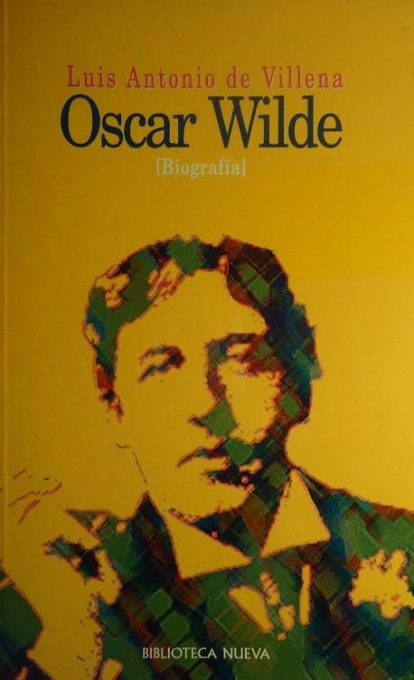 OSCAR WILDE | 9788470306822 | VILLENA, LUIS ANTONIO | Llibreria La Gralla | Librería online de Granollers