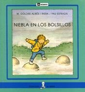 NIEBLA EN LOS BOLSILLOS (LA SIRENA 31) | 9788424627812 | ALIBES I RIERA, M. DOLORS / ESTRADA, PAU | Llibreria La Gralla | Llibreria online de Granollers