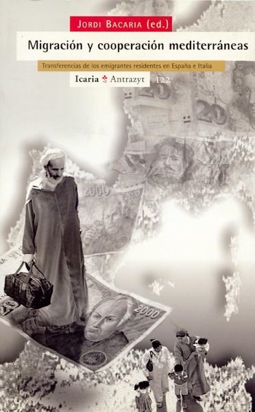 MIGRACION Y COOPERACION MEDITERRANEAS (ANTRAZYT 122) | 9788474263749 | BAVARIA, JORDI | Llibreria La Gralla | Librería online de Granollers