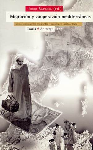 MIGRACION Y COOPERACION MEDITERRANEAS (ANTRAZYT 122) | 9788474263749 | BAVARIA, JORDI | Llibreria La Gralla | Llibreria online de Granollers