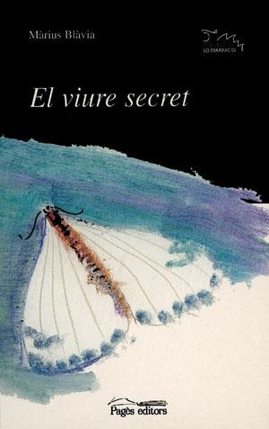 VIURE SECRET, EL (LO MARRACO, 52) | 9788479356057 | BLAVIA, MARIUS | Llibreria La Gralla | Librería online de Granollers