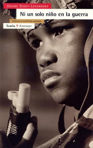 NI UN SOLO NIÑO EN LA GUERRA (ANTRAZYT 138) | 9788474264210 | SEDKY-LAVANDERO, JEHANE | Llibreria La Gralla | Llibreria online de Granollers