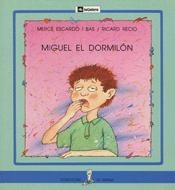 MIGUEL EL DORMILON (LA SIRENA 18) | 9788424627683 | ESCARDO I BAS, MERCE / RECIO, RICARD | Llibreria La Gralla | Librería online de Granollers