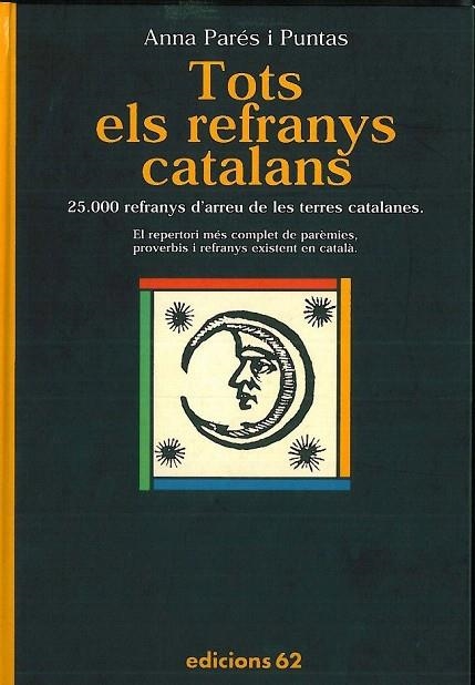 TOTS ELS REFRANYS CATALANS | 9788429745191 | PARES I PUNTAS, ANNA | Llibreria La Gralla | Librería online de Granollers