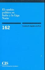 CAMBIO POLITICO EN ITALIA Y LA LIGA NORTE, EL (MONOGRAFIAS) | 9788474762730 | AGUILERA DE PRAT, CESAREO R. | Llibreria La Gralla | Librería online de Granollers