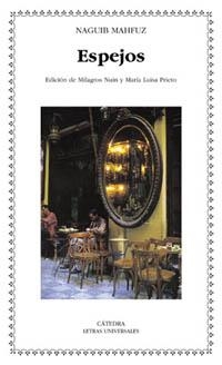 ESPEJOS (LETRAS UNIVERSALES 281) | 9788437617244 | MAHFUZ, NAGUIB | Llibreria La Gralla | Librería online de Granollers