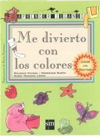 ME DIVIERTO CON  LOS COLORES (APRENDER JUGANDO) | 9788434863439 | CANDEL, SOLEDAD / GARIN, MERCEDES I ALTRES | Llibreria La Gralla | Librería online de Granollers