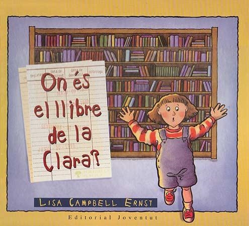 ON ES EL LLIBRE DE CLARA | 9788426131195 | CAMPBELL ERNST, LISA | Llibreria La Gralla | Llibreria online de Granollers
