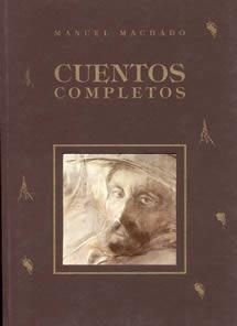 CUENTOS COMPLETOS | 9788489142282 | MACHADO, MANUEL | Llibreria La Gralla | Librería online de Granollers