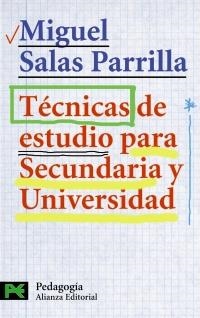 TECNICAS DE ESTUDIO PARA SECUNDARIA Y UNIVERSIDAD (CIENCIAS | 9788420639758 | SALAS PARRILLA, MIGUEL | Llibreria La Gralla | Librería online de Granollers