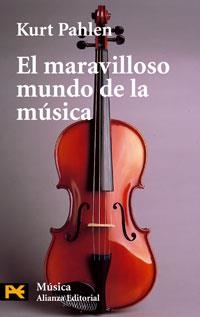 MARAVILLOSO MUNDO DE LA MUSICA, EL (HUMANIDADES, 4850) | 9788420635255 | PAHLEN, KURT | Llibreria La Gralla | Llibreria online de Granollers