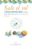 SALE EL SOL Y OCHO CUENTOS MAS (CALAMBUR 10) | 9788488015471 | CELA TRULOCK, JORGE | Llibreria La Gralla | Librería online de Granollers