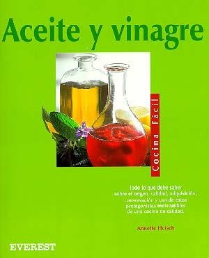 ACEITE Y VINAGRE (COCINA FACIL) | 9788424125349 | HEISCH, ANNETTE | Llibreria La Gralla | Llibreria online de Granollers