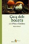 GUIA DELS BOLETS DELS PAISOS CATALANS | 9788473069427 | PASCUAL, RAMON | Llibreria La Gralla | Librería online de Granollers