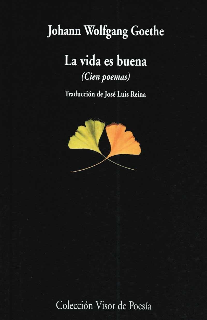 VIDA ES BUENA, LA (VISOR DE POESIA 427) | 9788475224275 | GOETHE, JOHANN W | Llibreria La Gralla | Llibreria online de Granollers