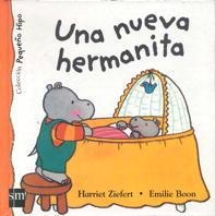 NUEVA HERMANITA, UNA (PEQUEÑO HIPO) | 9788434863415 | ZIEFERT, HARRIET / BOON, EMILIE | Llibreria La Gralla | Librería online de Granollers